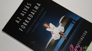 Arianna Huffington: Az alvás forradalma - könyvajánló